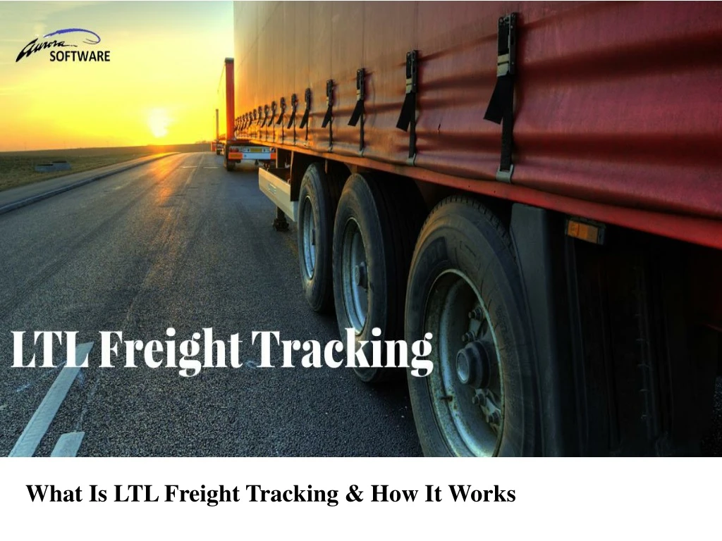 what is ltl freight tracking how it works