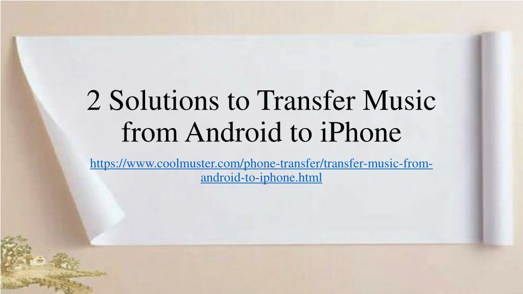 2 solutions to transfer music from android to iphone