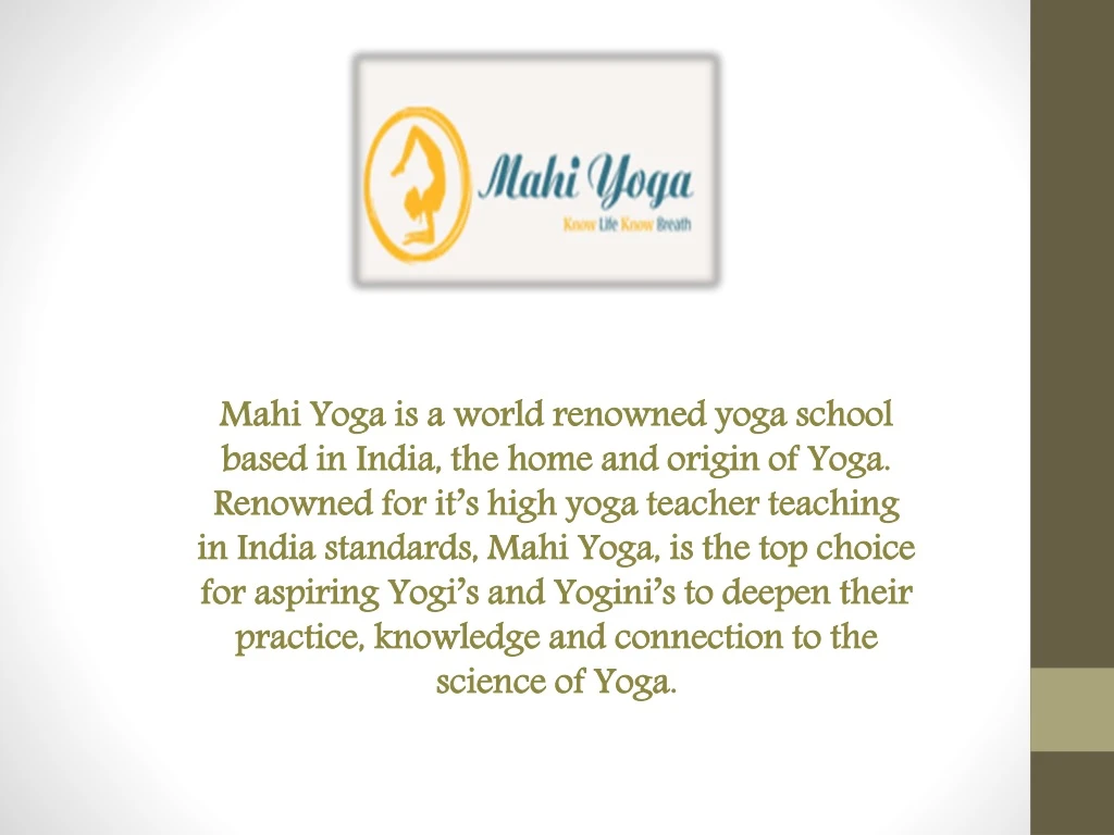 mahi yoga is a world renowned yoga school based
