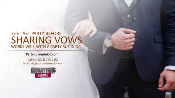 The Last Party Before Sharing Vows Works Well with a Party Bus DC
