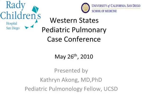 Western States Pediatric Pulmonary Case Conference May 26th, 2010