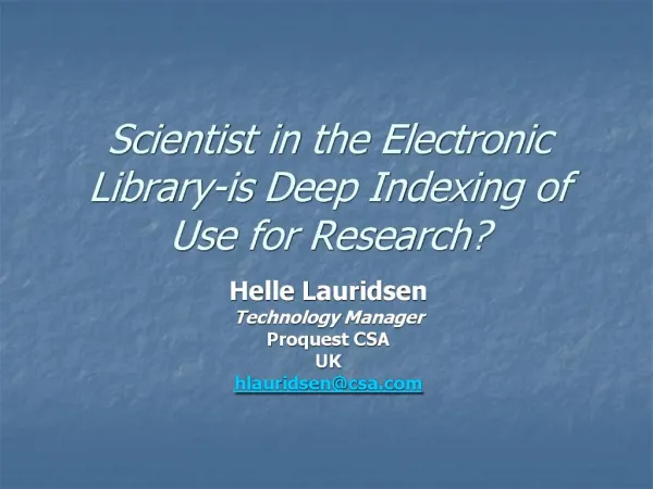Scientist in the Electronic Library-is Deep Indexing of Use for Research