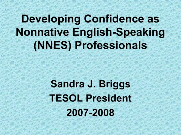 Developing Confidence as Nonnative English-Speaking NNES Professionals
