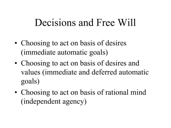 Decisions and Free Will