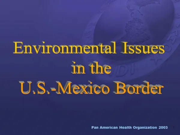 Environmental Issues in the U.S.-Mexico Border