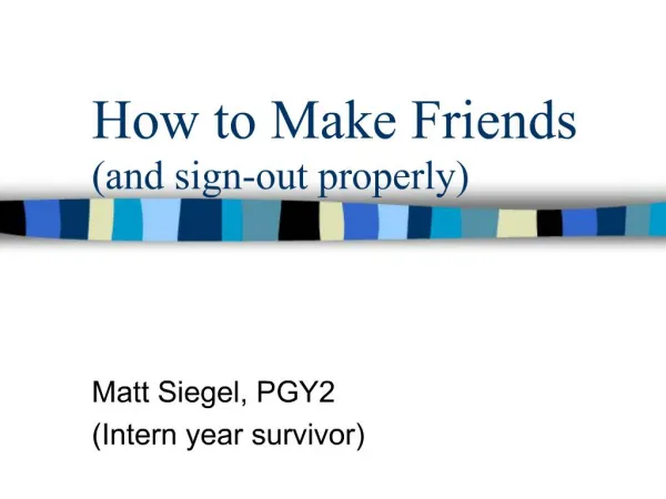 How to Make Friends and sign-out properly