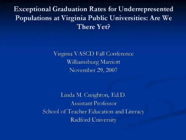 Exceptional Graduation Rates for Underrepresented Populations at Virginia Public Universities: Are We There Yet