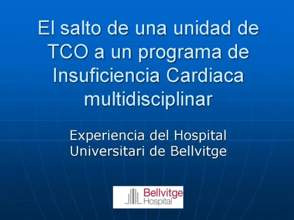 El salto de una unidad de TCO a un programa de Insuficiencia Cardiaca multidisciplinar
