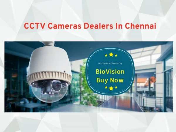 CCTV Camera Dealers In Chennai Protect Your Home Now! | Biovision