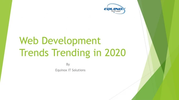 Web Development Trends Trending in 2020 | Equinox IT Solutions