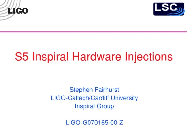 S5 Inspiral Hardware Injections