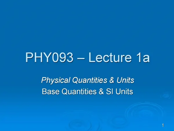 PHY093 Lecture 1a