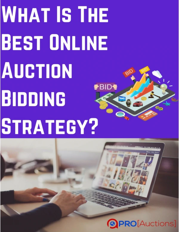 Auction Bidding Tactics: How To Win Online Auctions?