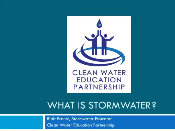 What is stormwater	?