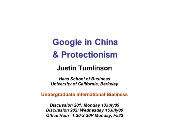 Justin Tumlinson Haas School of Business University of California, Berkeley Undergraduate International Business Disc