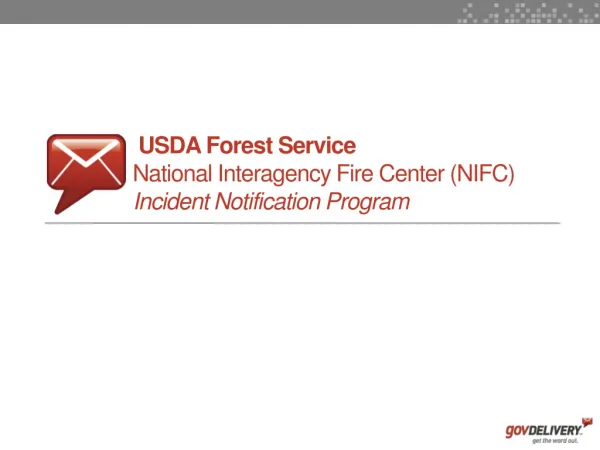 USDA Forest Service National Interagency Fire Center (NIFC) Incident Notification Program