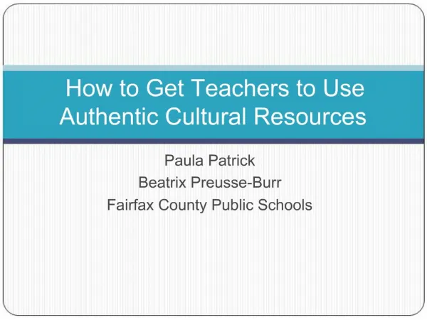 How to Get Teachers to Use Authentic Cultural Resources