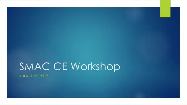 SMAC CE Workshop