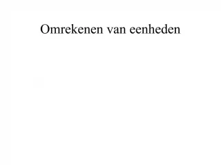 Omrekenen van eenheden - slide 1