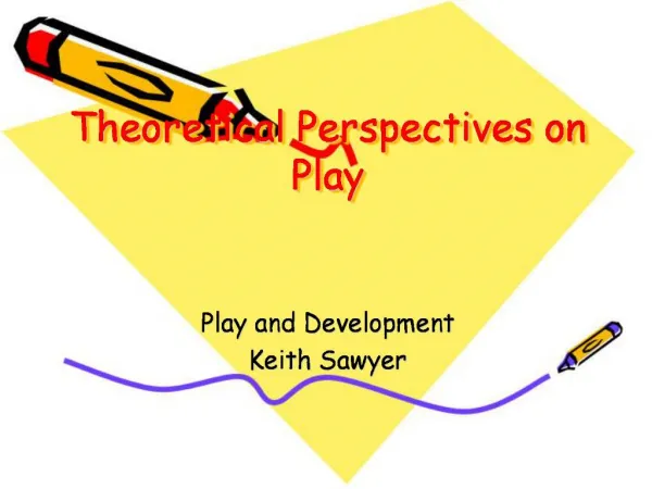 Theoretical Perspectives on Play