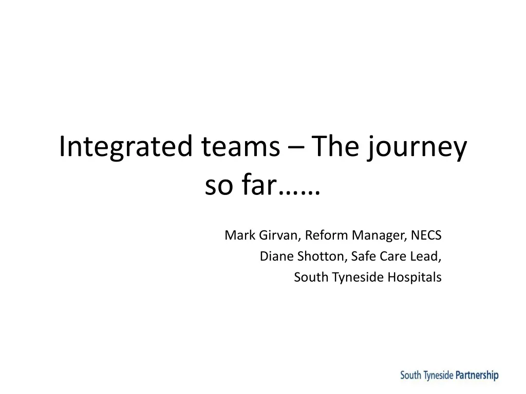 integrated teams the journey so f ar
