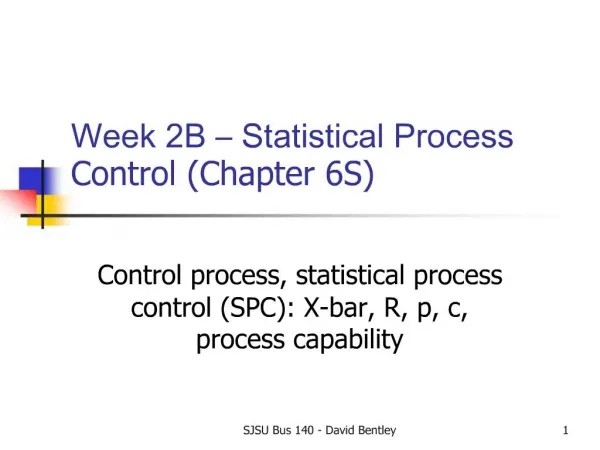 Week 2B Statistical Process Control Chapter 6S