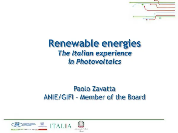 Renewable energies The Italian experience in Photovoltaics Paolo Zavatta ANIE