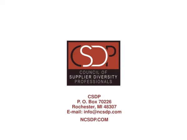 CSDP P. O. Box 70226 Rochester, MI 48307 E-mail: info@ncsdp NCSDP.COM