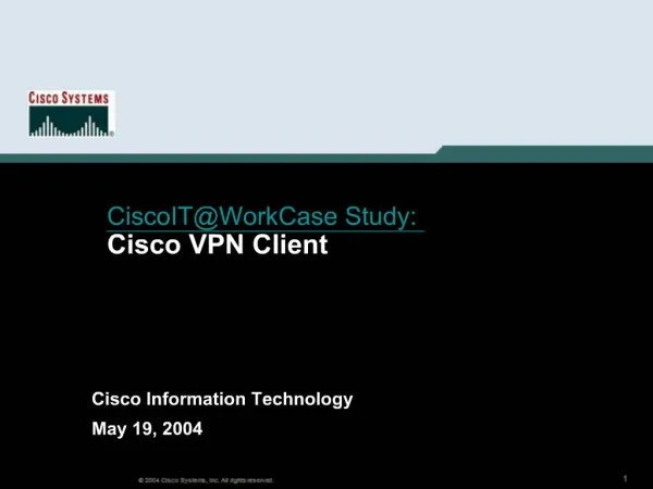CiscoITWork Case Study: Cisco VPN Client