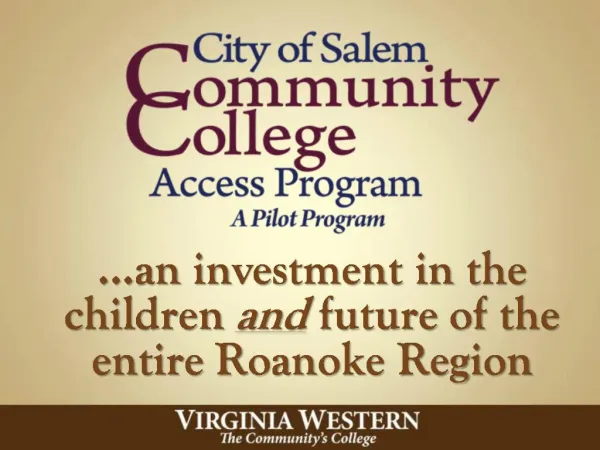 an investment in the children and future of the entire Roanoke Region
