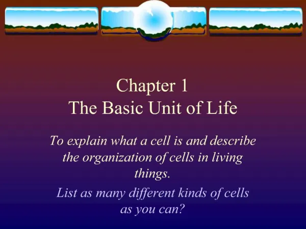 Chapter 1 The Basic Unit of Life