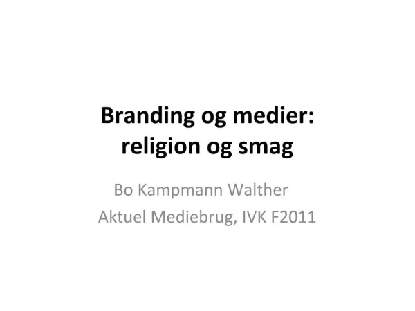 Branding og medier: religion og smag