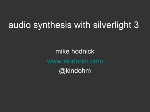Audio synthesis with silverlight 3