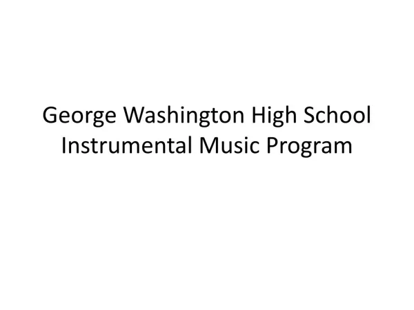 george washington high school instrumental music program