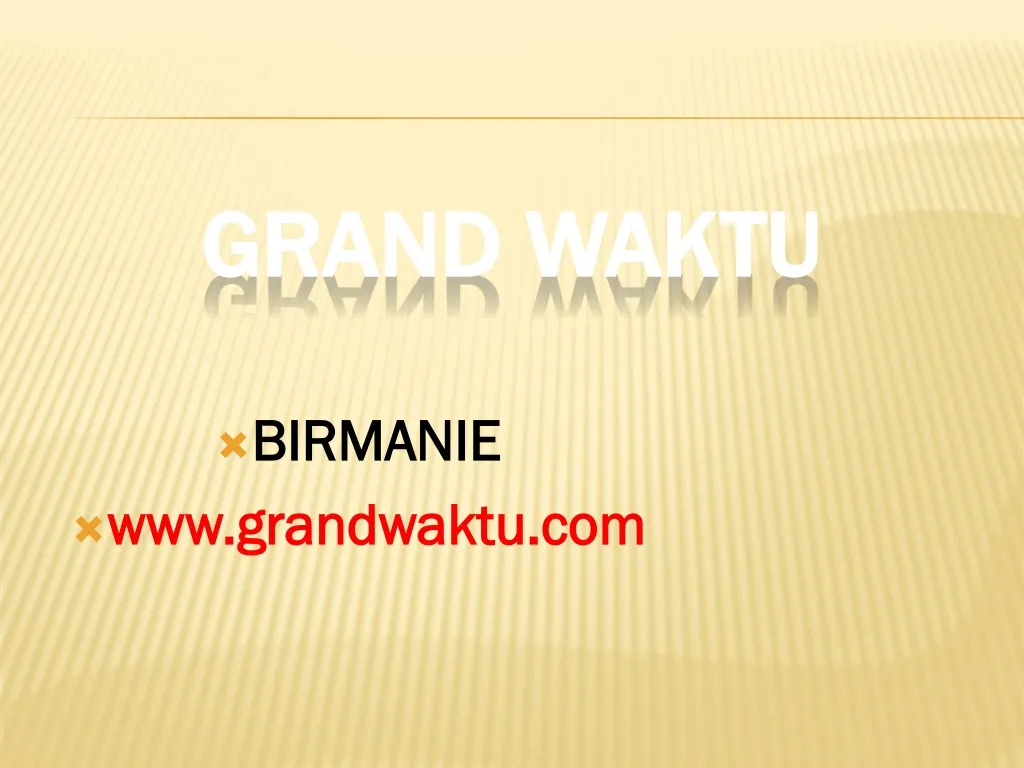 birmanie www grandwaktu com