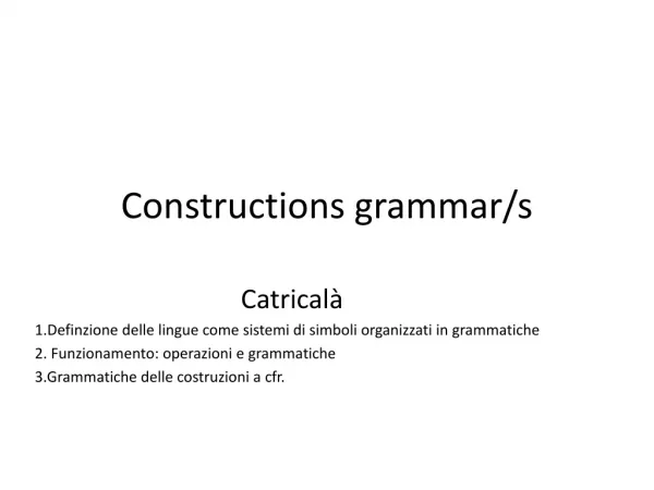 Constructions grammar/s