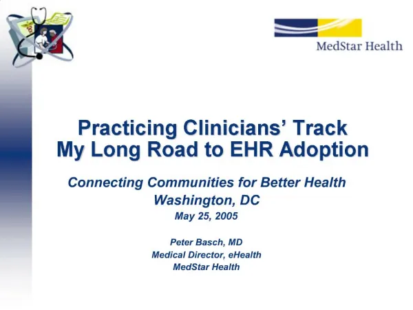 Practicing Clinicians Track My Long Road to EHR Adoption