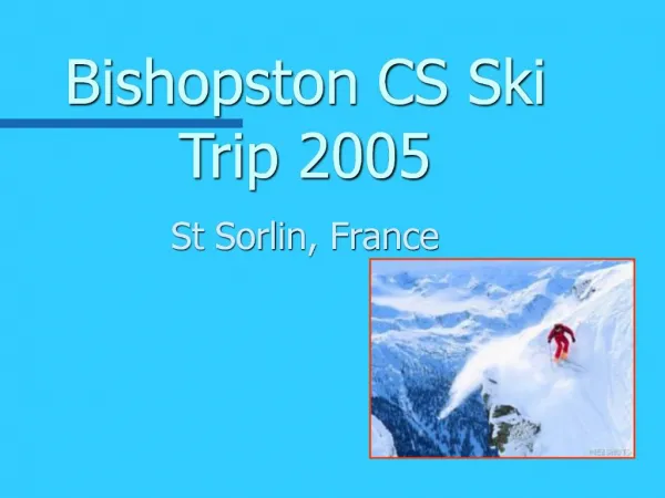 Bishopston CS Ski Trip 2005 St Sorlin, France
