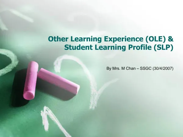 Other Learning Experience OLE Student Learning Profile SLP