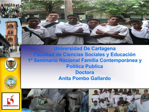 Universidad De Cartagena Facultad de Ciencias Sociales y Educaci n 1 Seminario Nacional Familia Contempor nea y Pol ti