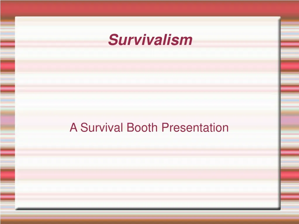 a survival booth presentation