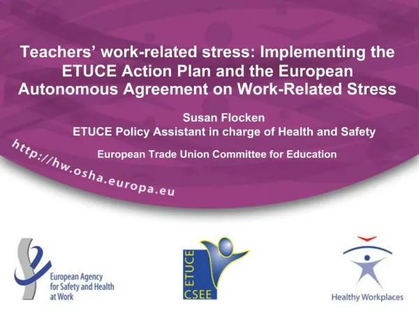 Teachers work-related stress: Implementing the ETUCE Action Plan and the European Autonomous Agreement on Work-Related