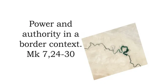Power and authority in a border context . Mk 7,24-30