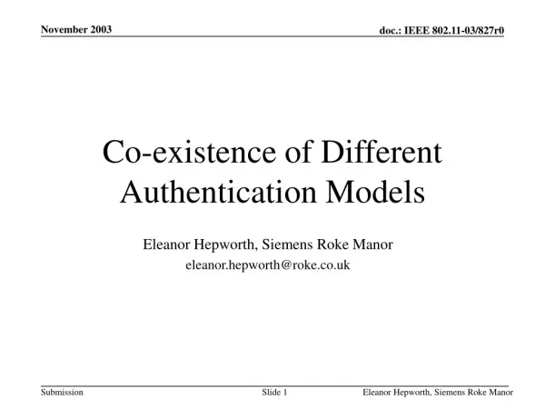 Co-existence of Different Authentication Models