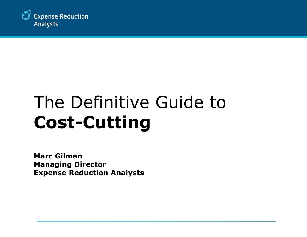 the definitive guide to cost cutting marc gilman managing director expense reduction analysts