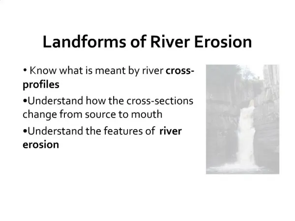 Landforms of River Erosion