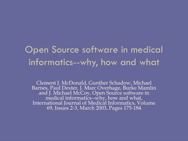 Open Source software in medical informatics--why, how and what