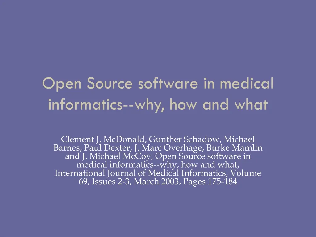open source software in medical informatics why how and what