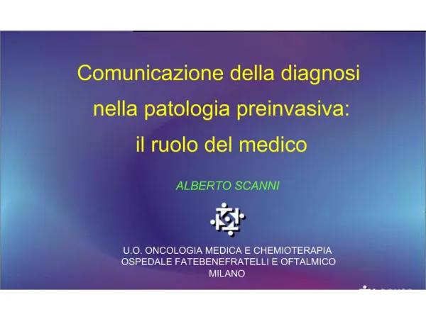 Comunicazione della diagnosi nella patologia preinvasiva: il ruolo del medico