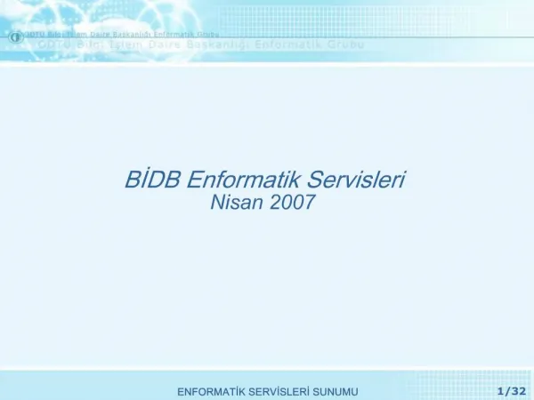 BIDB Enformatik Servisleri Nisan 2007